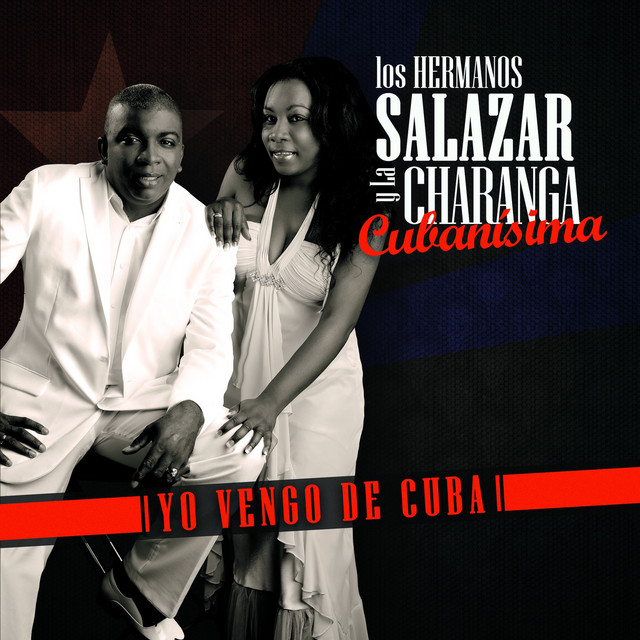 YoVengoDeCuba_HermanosSalazarysuCharangaCubanisima